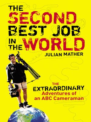 cover image of The Second Best Job in the World